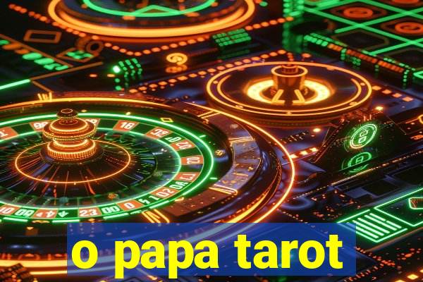 o papa tarot